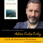 Un brin de conversation avec… l'écrivain portugais António Carlos Cortez