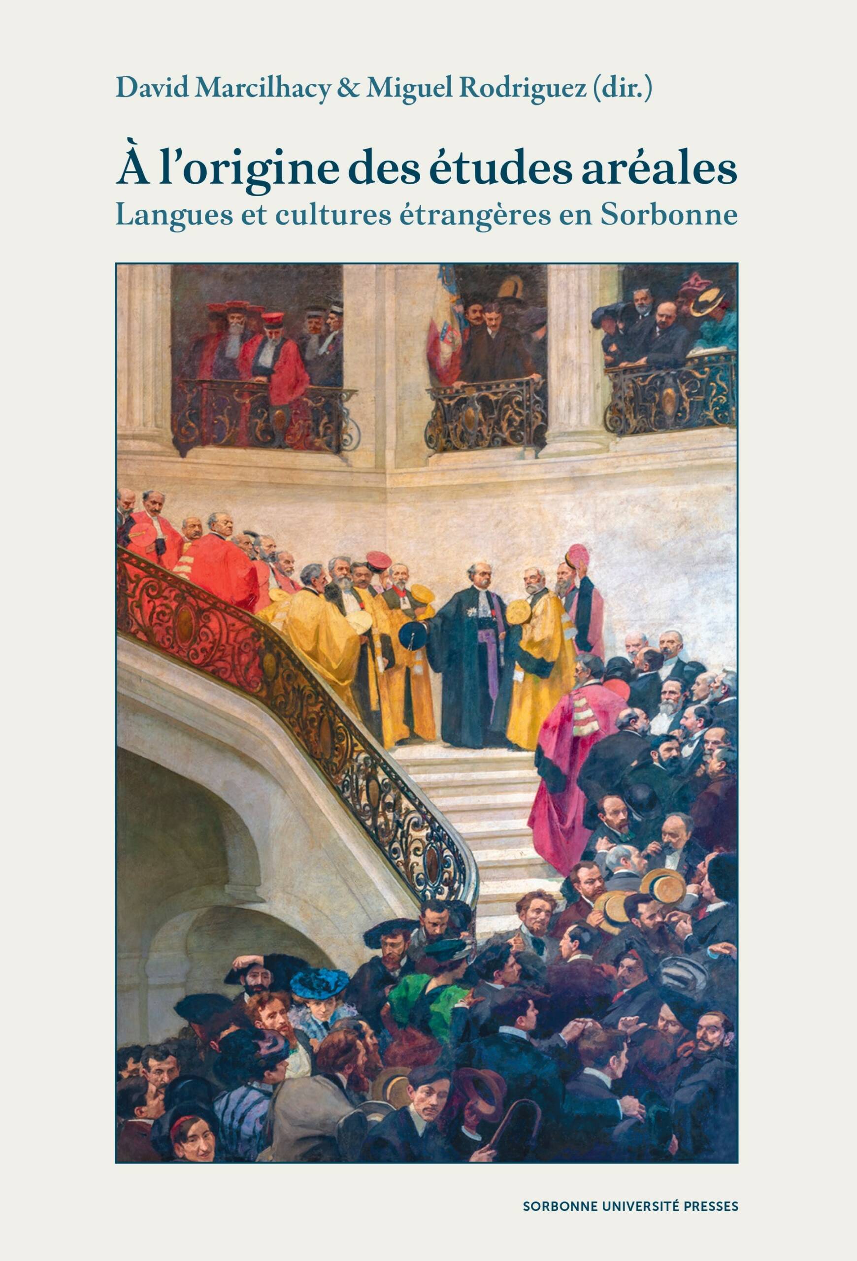 Cent ans de lettres et cultures étrangères en Sorbonne