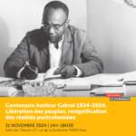 Centenaire Amílcar Cabral 1924-2024. Libération des peuples, resignification des réalités postcoloniales