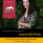 Dans les coulisses de l’écriture. Un brin de conversation avec… Joana Bértholo
